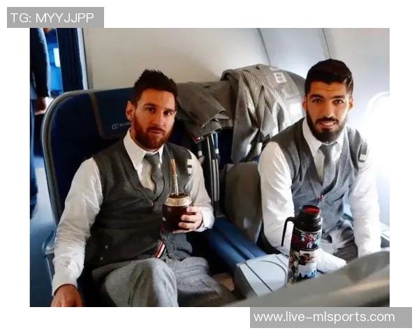 苏亚雷斯回忆与梅西的马黛茶趣事初到巴萨时的搞笑经历